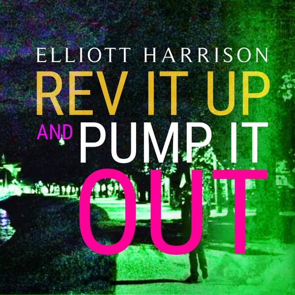 Cover art for Rev It up and Pump It Out